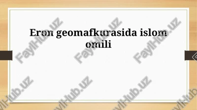 islom eron geostrategiyasi — PPTX