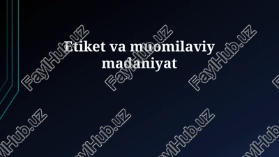 odob-axloq va muloqot madaniyati — PPTX