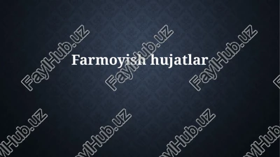 farmoyishhujatlar — PPTX