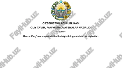 farg'ona voqealarining kelib chiqish sabablari — PPTX