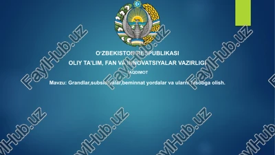 grantlar, subsidiyalar va xayriya yordami — PPTX