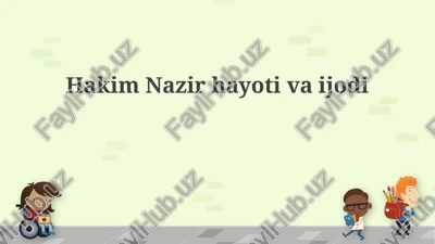 hakim nazir hayoti va ta'limi — PPTX