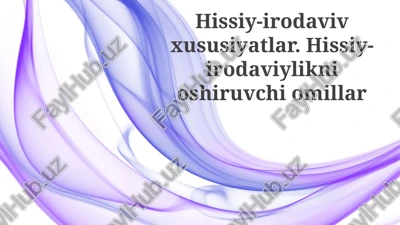 emotsional-irodaviy xususiyatlar — PPTX