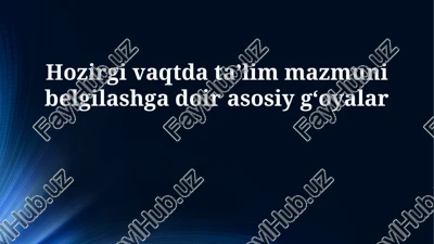 ta'lim mazmunini belgilash bo'yicha asosiy g'oyalar: hozirgi holat — PPTX