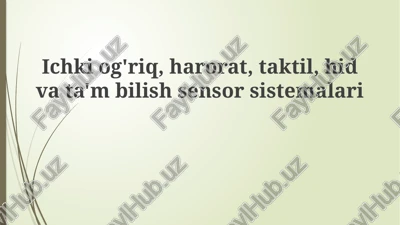 ichkiog'riq,harorat,taktil, hidvata'mbilishsensorsistemalari — PPTX