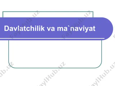 davlatchilik va ma`naviyat — PPT