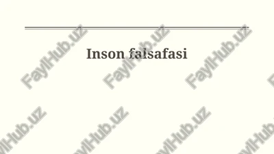 inson mohiyati va o'rni — PPTX