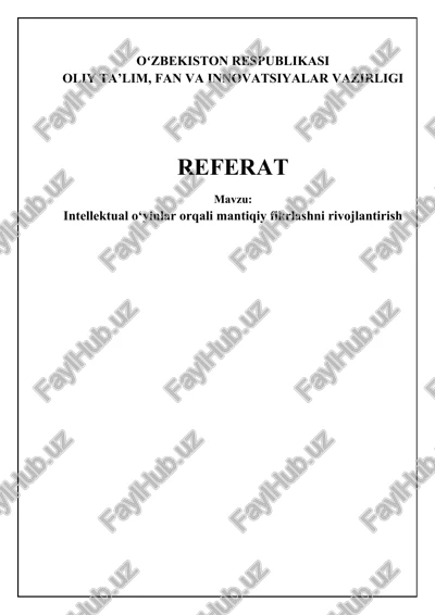 intellektual o‘yinlar orqali mantiqiy fikrlashni rivojlantirish — DOCX