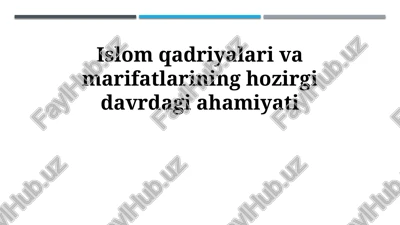 islomiy qadriyatlarning mohiyati — PPTX