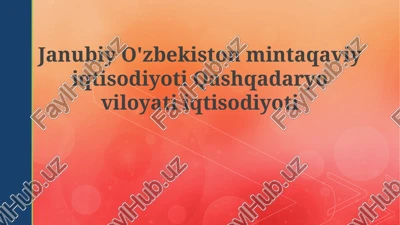 qashqadaryo viloyati iqtisodiyoti — PPTX