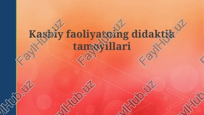 kasbiy faoliyatning didaktik tamoyillari — PPTX