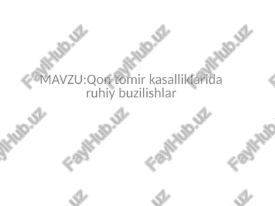 qon tomir kasalliklarida ruhiy buzilishlar — PPTX