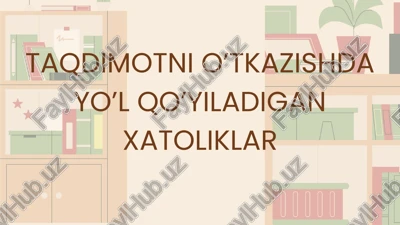 taqdimotni o’tkazishda yo’l qo’yiladigan xatoliklar — PPTX