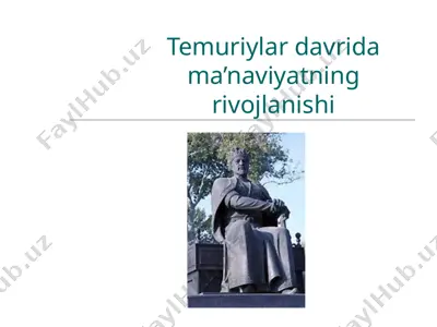 temuriylar davrida ma’naviyatning rivojlanishi — PPT