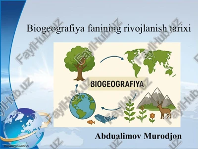 biogeografiya fanining rivojlanish tarixi — PPTX