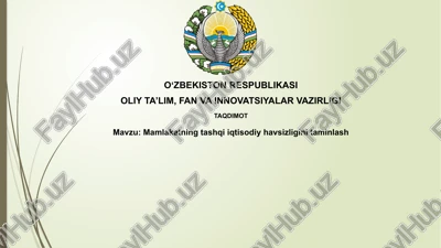 mamlakatning tashqi iqtisodiy havsizligini taʼminlash — PPTX