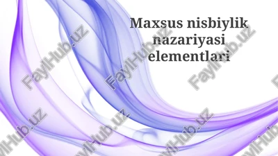 maxsus nisbiylik nazariyasi — PPTX
