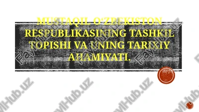 o'zbekistonning mustaqilligi — PPTX
