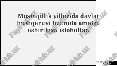 mustaqillik yillarida davlat boshqaruv tizimida amalga oshirilgan islohotlar — PPTX