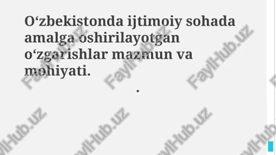 o'zbekistonda amalga oshirilayotgan ijtimoiy islohotlarning mohiyati — PPTX
