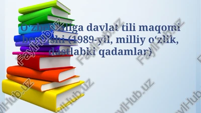 o‘zbek tiliga davlat tili maqomi berilishi (1989-yil, milliy o‘zlik, dastlabki qadamlar) — PPTX
