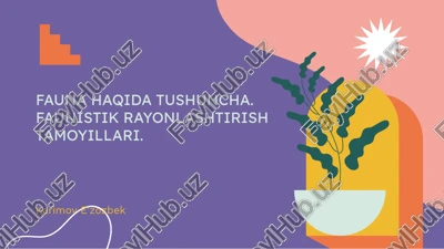 fauna haqida tushuncha. faunistik rayonlashtirish tamoyillari. — PPTX