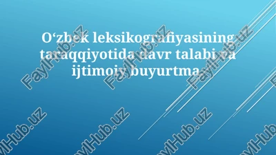 o‘zbek leksikografiyasining taraqqiyoti — PPTX