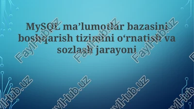 mysql ma’lumotlar bazasini boshqarish jarayoni — PPTX