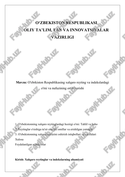 o'zbekiston respublikasining xalqaro reyting va indeksdagi o'rni va nufuzining ortib borishi — DOCX