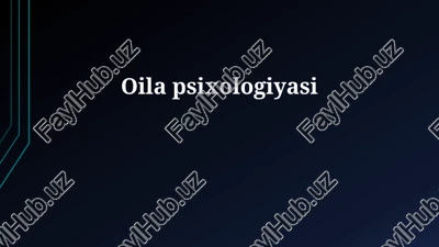 oila psixologiyasi — PPTX