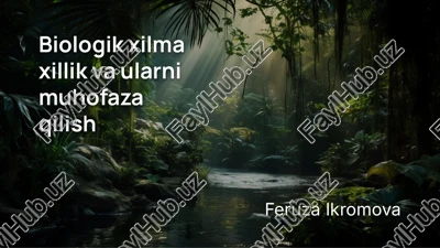 biologik xilma xillik va ularni muhofaza qilish — PPTX