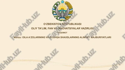 oila a'zolarining va boshqa shaxslarning aliment majburiyatları — PPTX