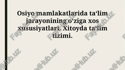 osiyo ta‘limining o‘ziga xosliklari va xitoy tajribasi — PPTX