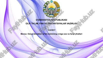 osiyo ta'lim tizimining o'ziga xos xususiyatlari — PPTX