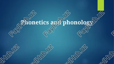 introduction to phonetics and phonology — PPTX