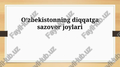 oʻzbekistonning diqqatga sazovor joylari — PPTX