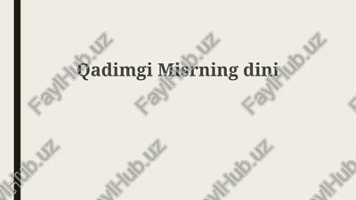 qadimgi misr diniy hayoti — PPTX