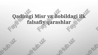 qadimgi misr va bobilda ilk falsafiy qarashlar — PPTX