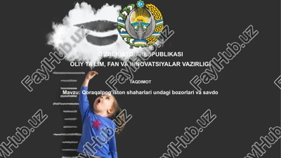 qoraqalpog'iston shaharlari undagi bozorlar va savdo — PPTX
