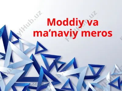 moddiy va ma’naviy meros — PPTX