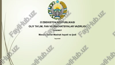 saviel mashakhayoti va ijodi — PPTX