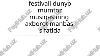 sharq taronalari xalqaro musiqa festivali — PPTX