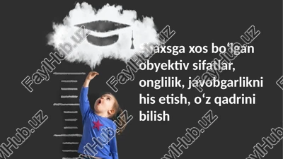 shaxsga xos ob'ektiv sifatlar — PPTX