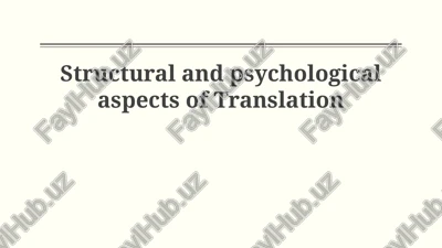 structural and psychological aspects of translation — PPTX