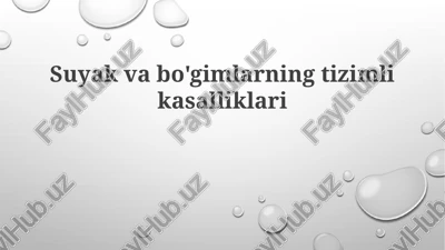 suyak va bo'g'imlarning tizimli kasalliklari — PPTX