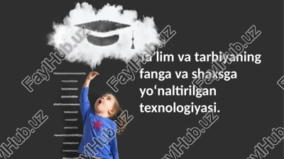shaxsga yo'naltirilgan ta'lim texnologiyasi — PPTX