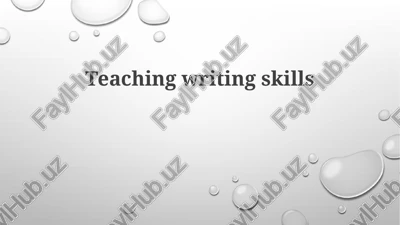 teaching writing skills — PPTX
