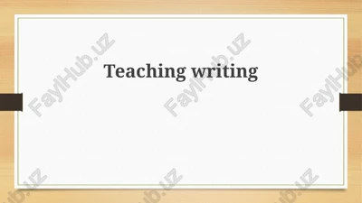 teaching writing — PPTX