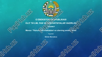 tilshunoslik maktablari va ularning amaliya sosi — PPTX