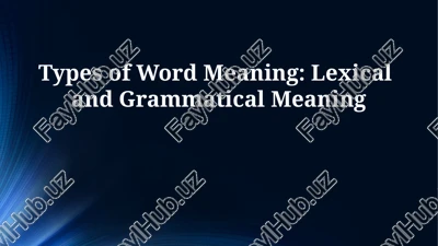 types of word meaning: lexical and grammatical meaning — PPTX